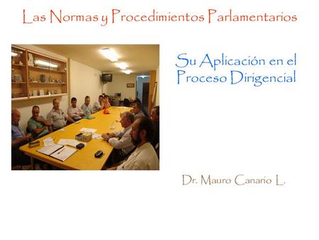 Las Normas y Procedimientos Parlamentarios