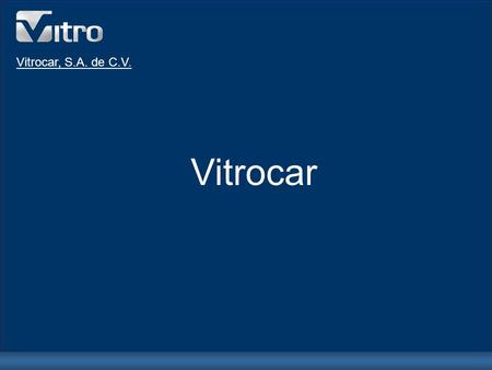 Vitrocar, S.A. de C.V. Vitrocar.