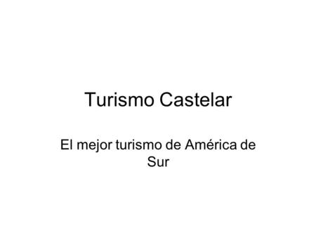 Turismo Castelar El mejor turismo de América de Sur.