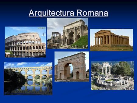 Arquitectura Romana.