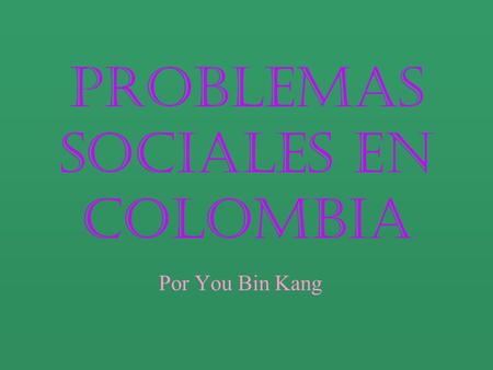 Problemas Sociales en Colombia