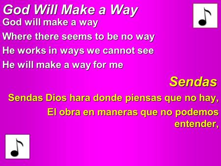God Will Make a Way Sendas God will make a way