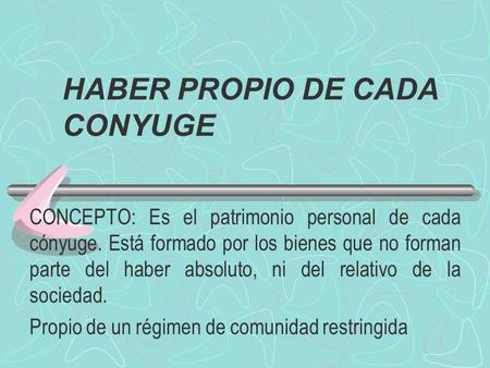 HABER PROPIO DE CADA CONYUGE