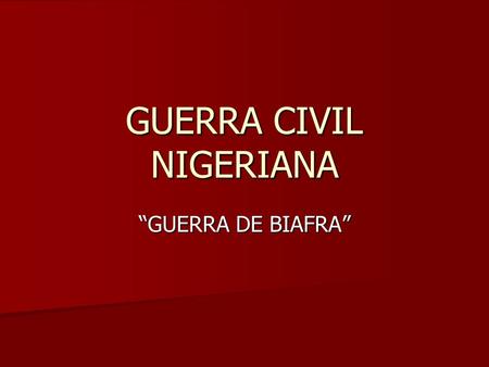 GUERRA CIVIL NIGERIANA
