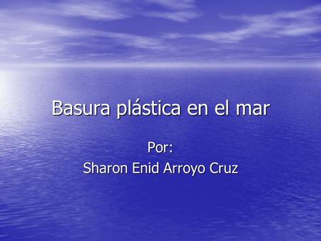 Basura plástica en el mar