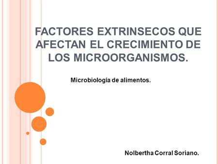 Microbiología de alimentos. Nolbertha Corral Soriano.