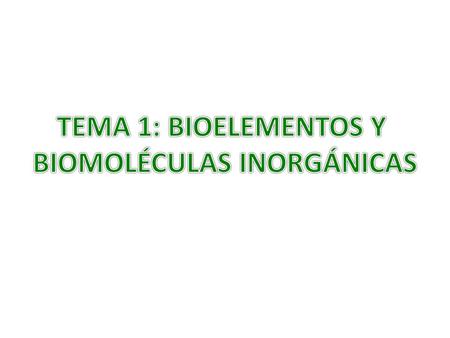 BIOMOLÉCULAS INORGÁNICAS