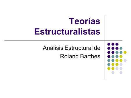 Teorías Estructuralistas