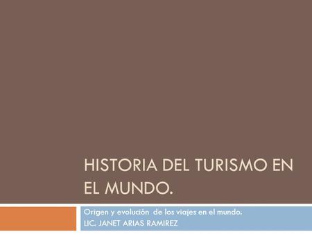 Historia del turismo en el mundo.