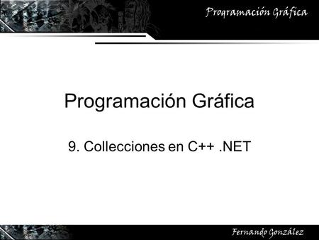 9. Collecciones en C++ .NET