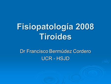 Fisiopatología 2008 Tiroides