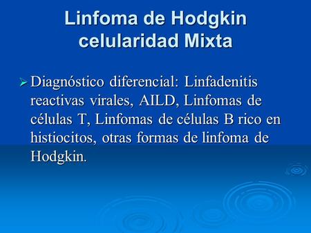 Linfoma de Hodgkin celularidad Mixta