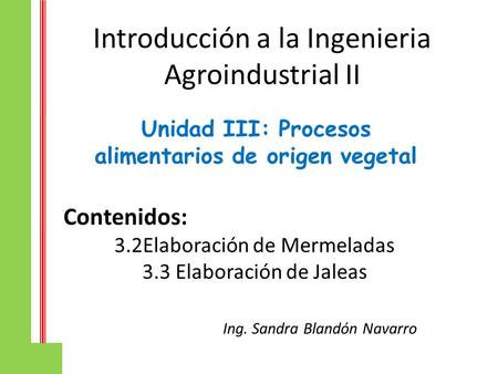 Introducción a la Ingenieria Agroindustrial II