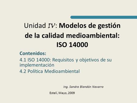 Unidad IV: Modelos de gestión de la calidad medioambiental: ISO 14000