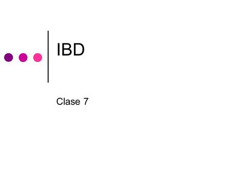 IBD Clase 7.