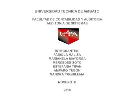 UNIVERSIDAD TECNICA DE AMBATO FACULTAD DE CONTABILIDAD Y AUDITORIA