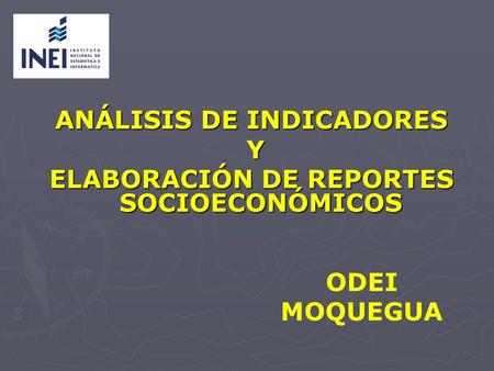ANÁLISIS DE INDICADORES ELABORACIÓN DE REPORTES SOCIOECONÓMICOS