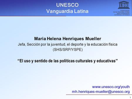UNESCO Vanguardia Latina Maria Helena Henriques Mueller