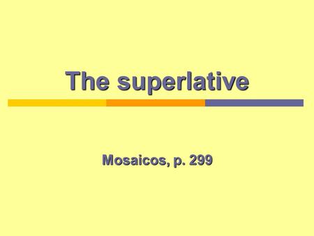 The superlative Mosaicos, p. 299.