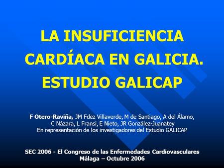 LA INSUFICIENCIA CARDÍACA EN GALICIA. ESTUDIO GALICAP