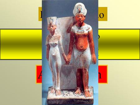 Egipto Antiguo Imperio Nuevo Dinastía XVIII Akhen-Aton.
