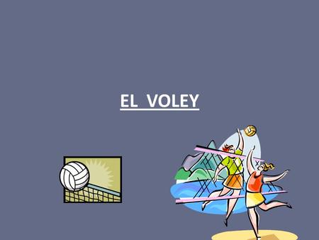 EL VOLEY.