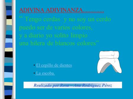 Realizado por Rosa – Ana Rodriguez Pérez