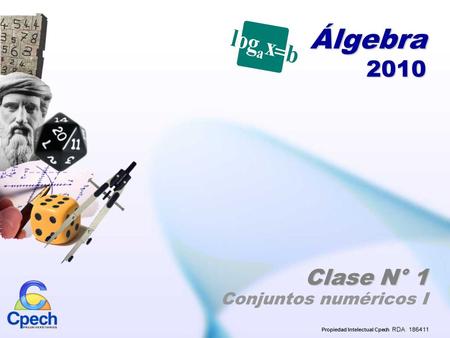 Álgebra 2010 Clase N° 1 Conjuntos numéricos I
