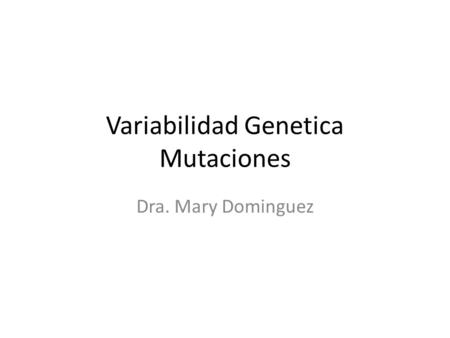 Variabilidad Genetica Mutaciones
