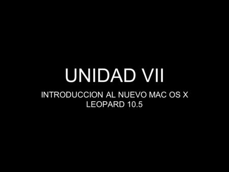 INTRODUCCION AL NUEVO MAC OS X LEOPARD 10.5