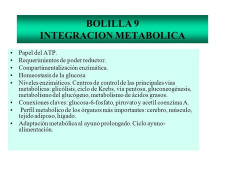 BOLILLA 9 INTEGRACION METABOLICA