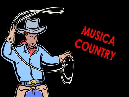 MUSICA COUNTRY.