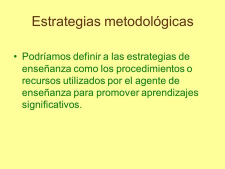 Estrategias metodológicas