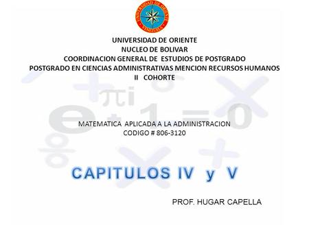 UNIVERSIDAD DE ORIENTE NUCLEO DE BOLIVAR COORDINACION GENERAL DE ESTUDIOS DE POSTGRADO POSTGRADO EN CIENCIAS ADMINISTRATIVAS MENCION RECURSOS HUMANOS.