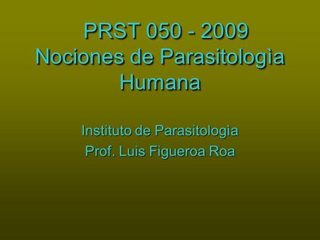 PRST Nociones de Parasitologìa Humana