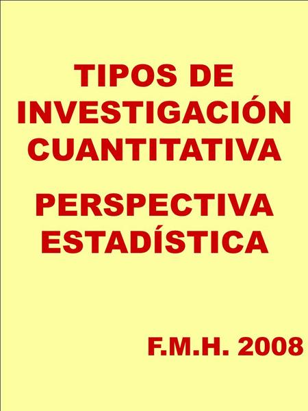 TIPOS DE INVESTIGACIÓN CUANTITATIVA PERSPECTIVA ESTADÍSTICA