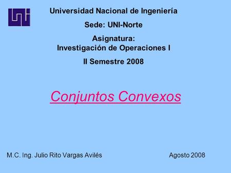 M.C. Ing. Julio Rito Vargas Avilés Agosto 2008