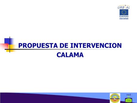 PROPUESTA DE INTERVENCION CALAMA