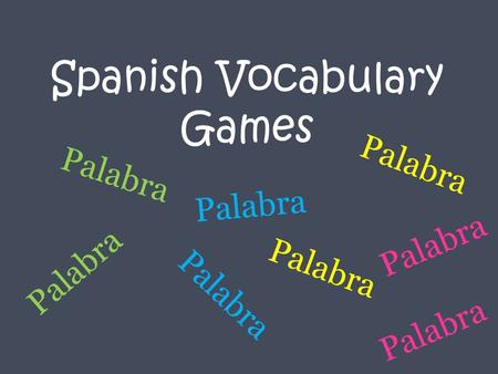 Spanish Vocabulary Games