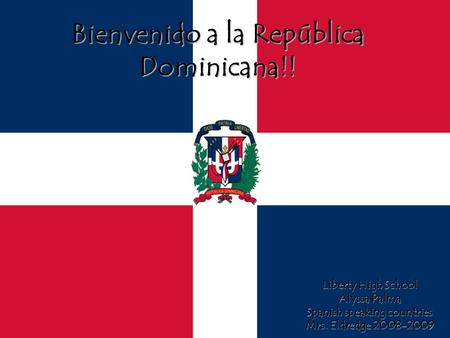 Bienvenido a la República Dominicana!!