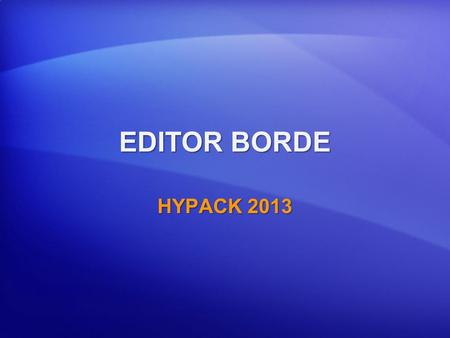 EDITOR BORDE HYPACK 2013.