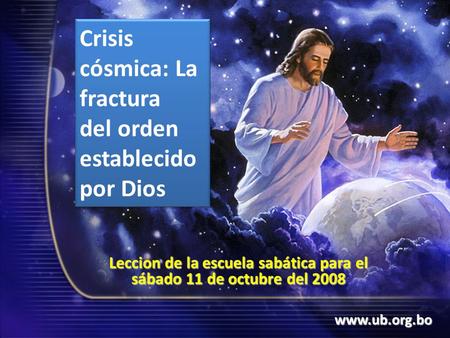 Crisis cósmica: La fractura del orden establecido por Dios