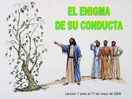 Lección 7 para el 17 de mayo de 2008. Jesús tuvo siempre claro cuales eran las prioridades en su vida. Para Él lo primero era su misión: la salvación.