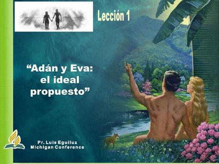 “Adán y Eva: el ideal propuesto”.