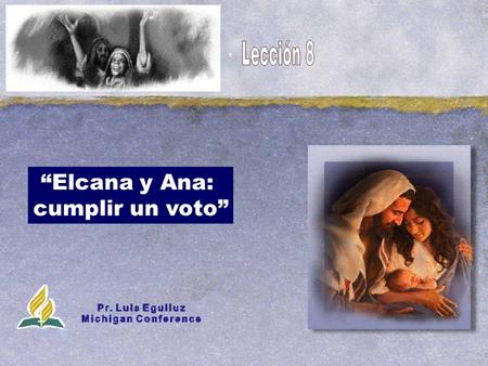 “Elcana y Ana: cumplir un voto”.