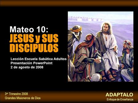 Mateo 10: JESUS y SUS DISCIPULOS