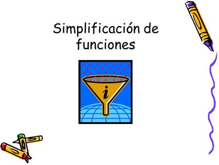 Simplificación de funciones