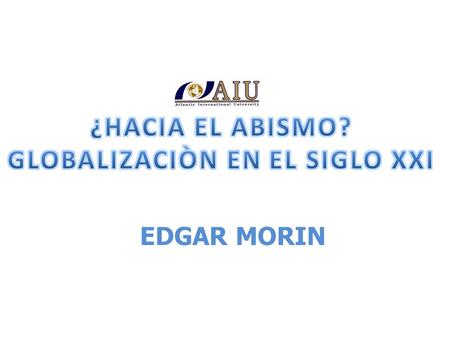 GLOBALIZACIÒN EN EL SIGLO XXI