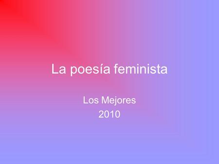 La poesía feminista Los Mejores 2010.