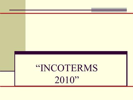 “INCOTERMS 2010”.